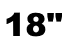 18"